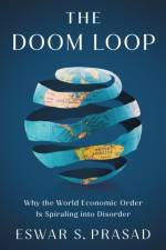 The Doom Loop af Eswar S. Prasad