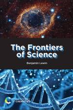 The Frontiers of Science af Benjamin Lewin