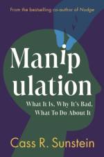 Manipulation af Cass R. (Harvard University Sunstein