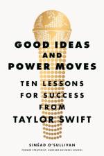 Good Ideas and Power Moves af Sinead O’Sullivan