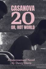Casanova 20: Or, Hot World af Davey Davis