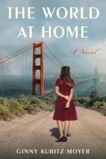 The World at Home af Ginny Kubitz Moyer