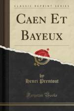 Caen Et Bayeux (Classic Reprint) af Henri Prentout