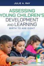 Assessing Young Children’s Development and Learning af Julie A. Ray