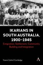 Ikarians in South Australia, 1900-1945 af Yianni (John) Cartledge