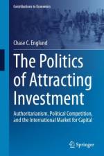 The Politics of Attracting Investment af Chase C. Englund