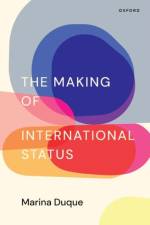 The Making of International Status af Marina (Lecturer in International Politics Duque