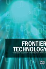Frontier Technology for Water Treatment and Pollutant Removal af Puangrat Kajitvichyanukul