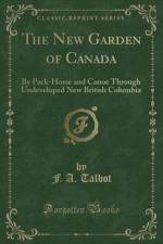 The New Garden of Canada af F. A. Talbot