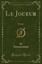 Le Joueur af Dostoyevsky Dostoyevsky