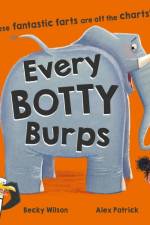 Every Botty Burps af Becky Wilson