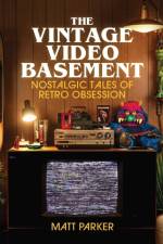 The Vintage Video Basement af Matt Parker