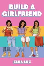 Build a Girlfriend af Elba Luz