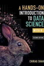 A Hands-On Introduction to Data Science with R af Chirag (University of Washington) Shah