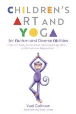 Children's Art and Yoga for Autism and Diverse Abilities af Yael Calhoun