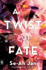 A Twist of Fate af Se-Ah Jang