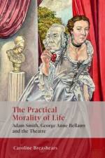 The Practical Morality of Life af Caroline (Professor of English Breashears