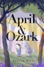 April and Ozark af Andrew Dicus