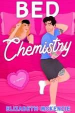 Bed Chemistry af Elizabeth Mckenzie