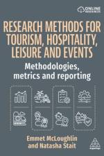 Research Methods for Tourism, Hospitality, Leisure and Events af Emmet McLoughlin