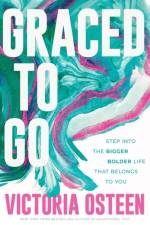 Graced to Go af Victoria Osteen