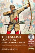 The English Longbow - Investigating a myth Volume 1 af Jonathan Davies
