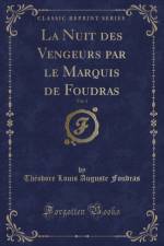 La Nuit Des Vengeurs Par Le Marquis de Foudras, Vol. 3 (Classic Reprint) af Theodore Louis Auguste Foudras