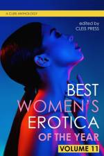 Best Women's Erotica of the Year, Volume 11