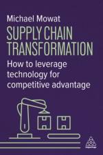 Supply Chain Transformation af Michael Mowat