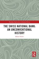 The Swiss National Bank: An Unconventional History af Mikael Huber