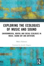 Exploring the Ecologies of Music and Sound af Makis (University of Paris Solomos