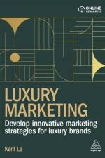 Luxury Marketing af Kent Le