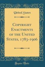 Copyright Enactments of the United States, 1783-1906 (Classic Reprint) af United States