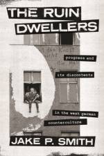 The Ruin Dwellers af Jake P. Smith