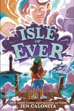 Isle of Ever af Jen Calonita
