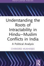 Understanding the Roots of Intractability in Hindu—Muslim Conflicts in India af Chirasree (Knox College Mukherjee