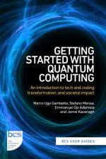 Getting Started with Quantum Computing af Marco Ugo Gambetta