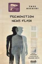 Premonitions News Flash af Yass Assaidi