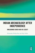 Indian Archaeology After Independence af Himanshu Prabha (Distant Worlds Programme Ray