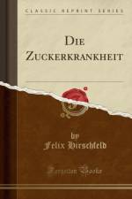 Die Zuckerkrankheit (Classic Reprint) af Felix Hirschfeld