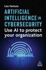 Artificial Intelligence in Cybersecurity af Lisa Ventura
