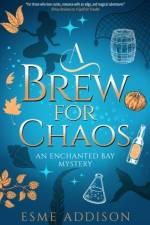 A Brew for Chaos af Esme Addison