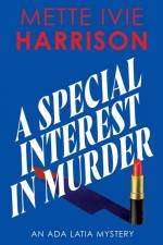 A Special Interest in Murder af Mette Ivie Harrison