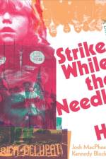 Strike While the Needle is Hot af Josh MacPhee