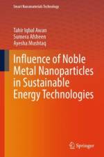 Influence of Noble Metal Nanoparticles in Sustainable Energy Technologies af Tahir Iqbal Awan