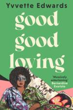 Good Good Loving af Yvvette Edwards