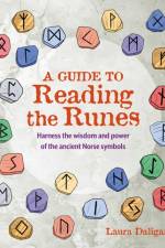 A Guide to Reading the Runes af Laura Daligan