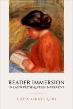 Reader Immersion in Latin Prose and Verse Narrative af Luca (Professor of Latin Literature Graverini
