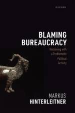 Blaming Bureaucracy af Markus (Assistant Professor Hinterleitner