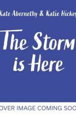 The Storm is Here af Kate Abernethy